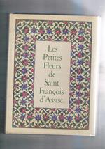 Les petits fleur de saint François d'Assise. Précédés du cantique de frère solei et suivies des Considérations sur les Stigmates