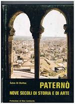 Paternò nove secoli di storia e di arte. Prefazione di Nino Lombardo