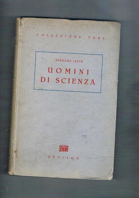 Uomini di scienza americana - Bernard Jaffe - copertina