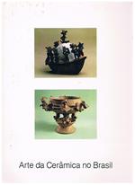 Arte da Ceramica no Brasil. Vol. 3° di 'Arte e Culturà
