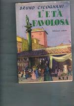 L' età favolosa. Edizione ridotta
