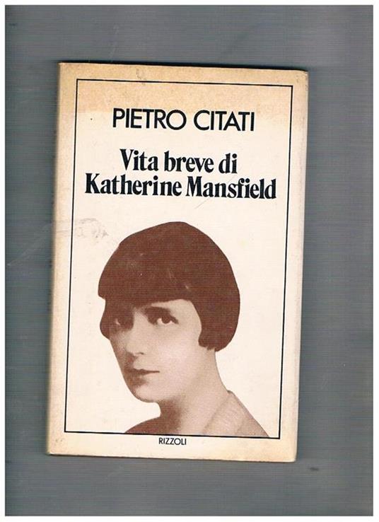 Vita breve di Katherine Mansfield - Pietro Citati - copertina