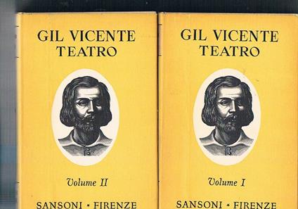 Teatro. Volume I°-II°. Trduzione, introduzione e note a cura di Enzio Di Poppa Volture - Gil Vicente - copertina
