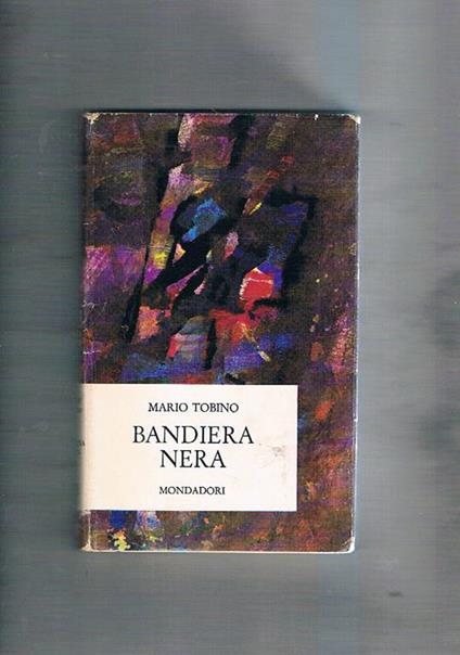 Bandiera nera - Mario Tobino - copertina