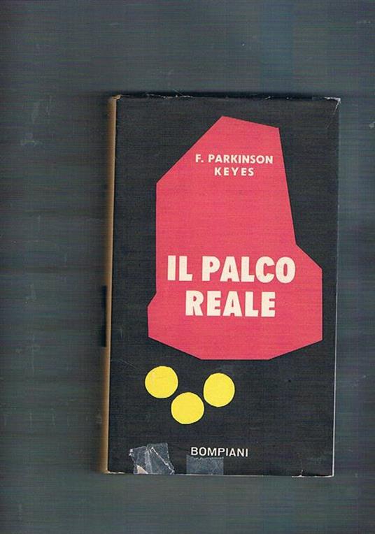 Il palco reale - Frances Parkinson Keyes - copertina