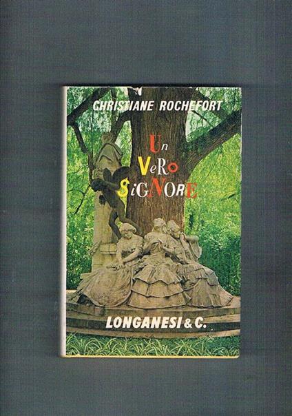 Un vero signore. Les stances à Sophie. Traduzione di Gina Villa - Christiane Rochefort - copertina