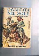 Cavalcata nel sole. Romanzo