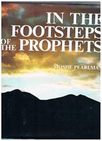 In the footsteps of the Prophets