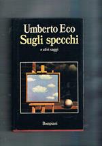 Sugli specchi e altri saggi. Prima edizione
