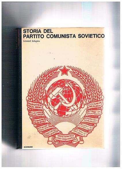 Storia del Partito Comunista Sovietico - Leonard Schapiro - copertina