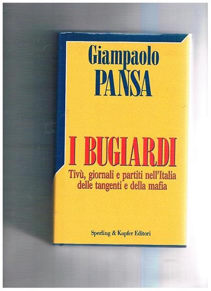 I bugiardi - Giampaolo Pansa - copertina