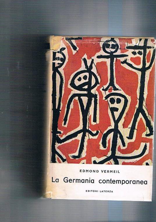 La Germania contemporanea. Storia sociale, politica e culturale 1890-1950 - Edmond Vermeil - copertina