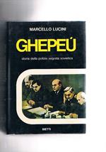 Ghepeù. Storia della polizia segreta sovietica