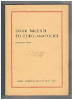 Studi micenei ed egeo-anatolici fasc. III° e vol. XXI° della coll. Incunabula graeca