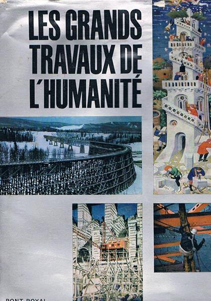 Les grands travaux de l'humanite - copertina