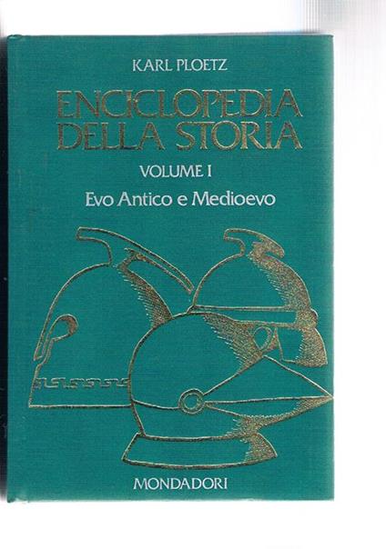 Enciclopedia della storia. Evo antico e moderno, evo moderno e contemporaneo. Vol. I-II - copertina
