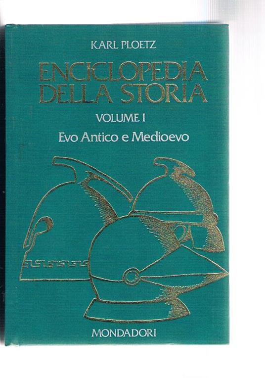 Enciclopedia della storia. Evo antico e moderno, evo moderno e contemporaneo. Vol. I-II - copertina