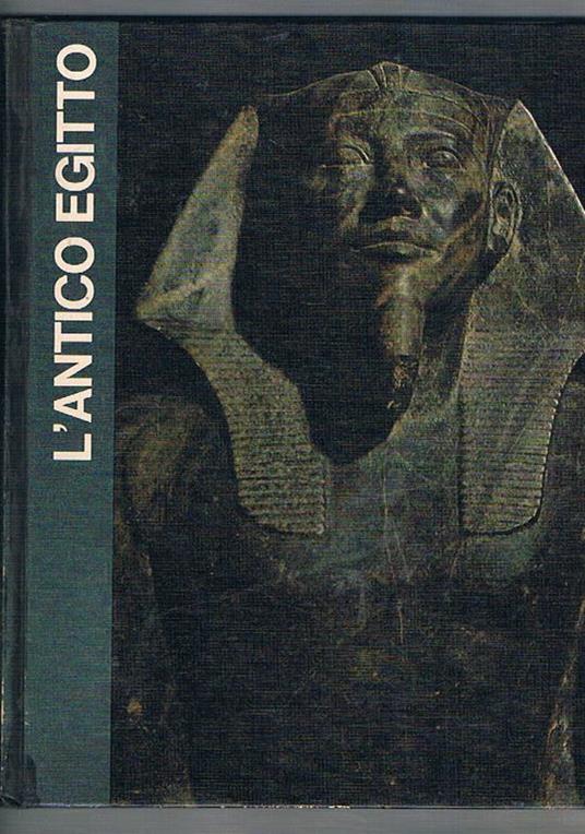 L' antico Egitto. Coll. Le grandi età dell'uomo - Lionel Casson - copertina