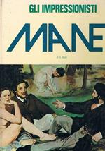 Edouard Manet. Coll. gli impressionisti