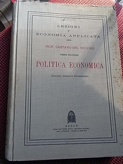 Politica economica parte seconda dell'opera Lezioni di economia applicata - Gustavo Del Vecchio - copertina