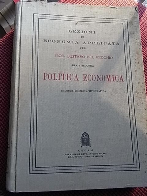 Politica economica parte seconda dell'opera Lezioni di economia applicata - Gustavo Del Vecchio - copertina