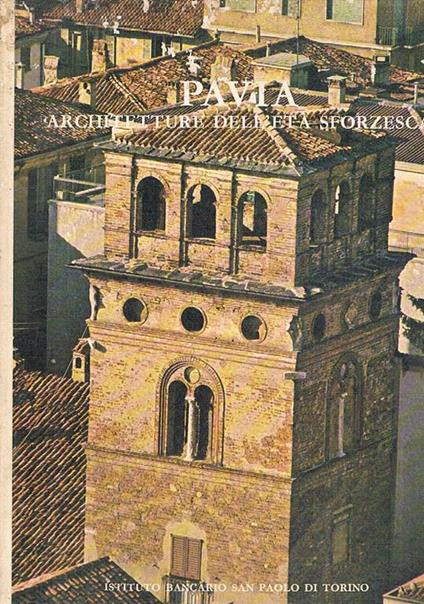 Pavia architetture dell'età sforzesca - A. Peroni - copertina