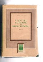 Pensiero e linguaggio nella scienza economica, critica di alcuni concetti economici fondamentali