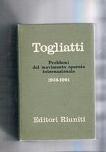 Problemi del movimento operaio internazionale 1956-1961