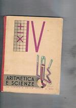 Il libro della IV classe elementare: aritmetica - scienze