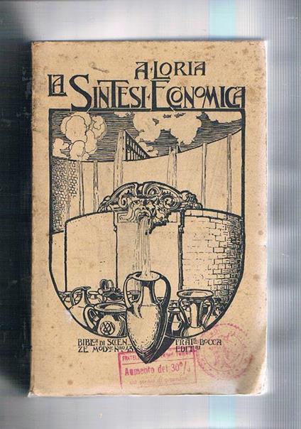 La sintesi economica. Studio sulle leggi del reddito - Achille Loria - copertina