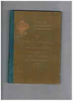 Il progresso terapeutico. Annuario pratico scientifico per l'anno 1912 redatto per cura del Dott. Alfredo Gagliardi, omaggio della Casa Andreas Saxlehner ai Signori Medici Italiani