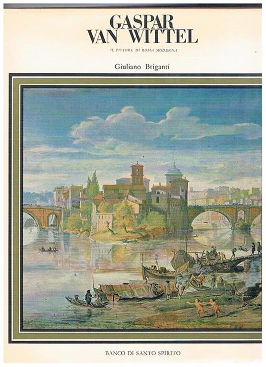 Gaspar Van Wittel il pittore di Roma moderna - Giuliano Briganti - copertina