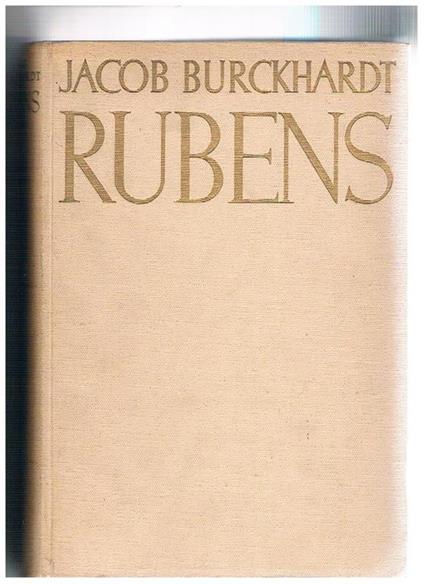 Rubens. Grosse illustrierte Phaidon-Ausgabe - Jacob Burckhardt - copertina