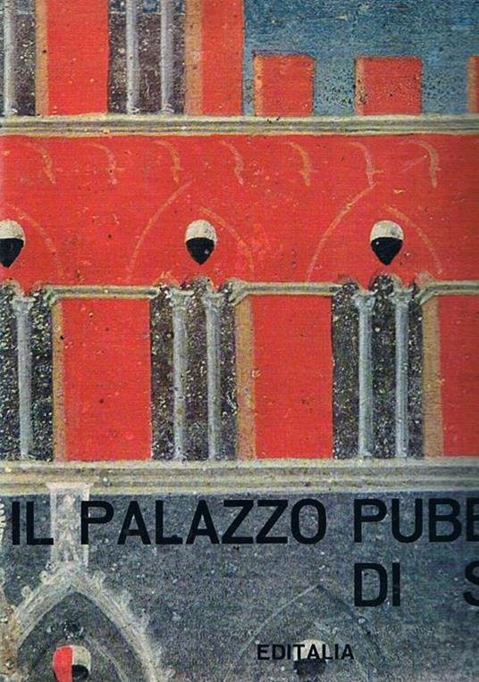 Il Palazzo pubblico di Siena - Aldo Cairola - copertina
