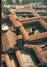 Dal monastero di S. Ambrogio all'Università Cattolica