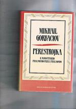 Perestrojka. Il nuovo pensiero per il nostro paese e per il mondo