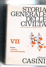 Storia generale delle civiltà: l'oriente e la Grecia antica Roma e il suo impero il medio evo il XVI e XVII secolo il XVIII secolo il XIX secolo l'epoca contemporanea