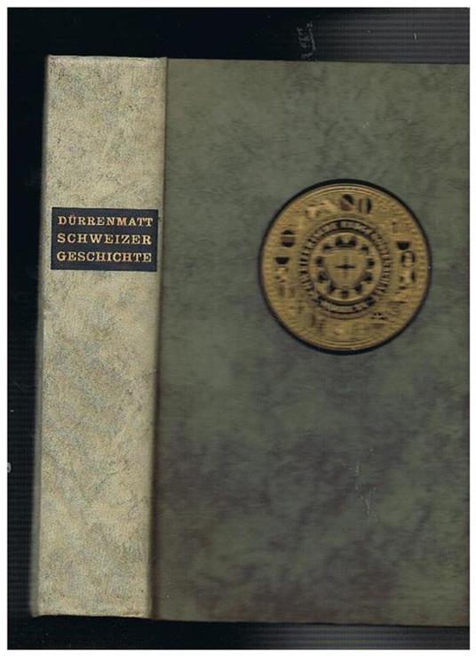 Schweizer geschichte - Peter Durrenmatt - copertina