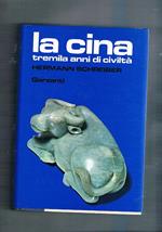 La Cina. Tremila anni di civiltà