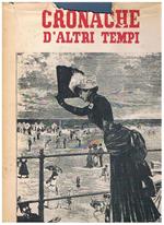 Cronache d'altri tempi (mensile Romano pubblicato dal maggio 1954) disponiamo dei fascicoli rilegati in volumi n° 1-20 1954-55 57-68 1959 129-140 1965 165-176 1968 177-188 1969 201-212 1971