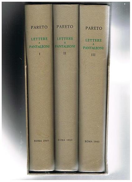 Lettere a Maffeo Pantaleoni 1890-1923, a cura di Gabriele De Rosa. Volumi I-III - Vilfredo Pareto - copertina
