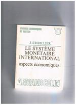 Le système monétaire international aspects économiques
