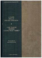 I paesi della pietra piegata marmi graniti e pietre. Fotografie di Nino Salvatori. Testo in inglese e italiano