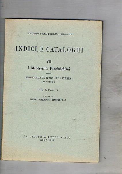 I manoscritti della biblioteca nazionale centrale di Firenze. vol. I° fasc. IV Serie VII. I Manoscritti Panciatichiani della coll. Indici e cataloghi - copertina