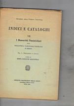 I manoscritti della biblioteca nazionale centrale di Firenze. vol. I° prefaz. e indici. Serie VII I Manoscritti Panciatichiani della coll. Indici e cataloghi