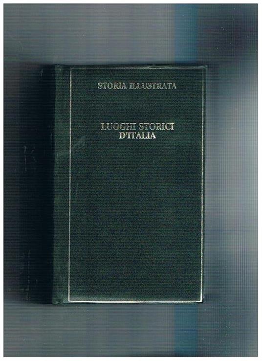 Luoghi storici d'Italia - Teresa Piccioli - copertina