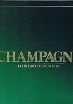 Champagne gli interpreti di un mito