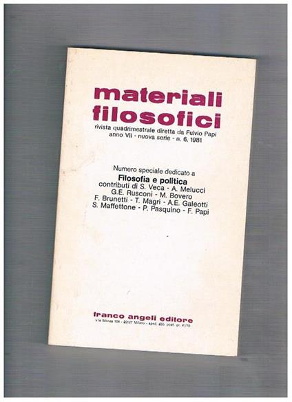 Filosofia e politica. N° speciale della rivista quadrimestrale materiali Filosofici n° 6 del 1981 - A. John Rusconi - copertina