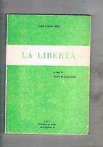 La libertà, a cura di Enzo Taglaicozzo