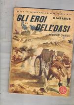 Gli eroi dell'oasi. Seguito da Toselli. Vol. 10° della collezione 